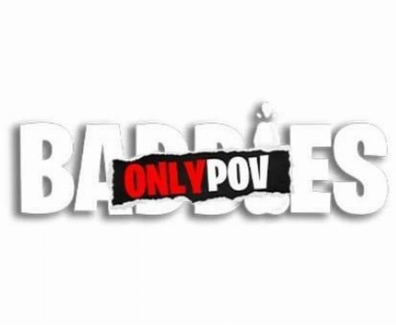 baddiesonlypov