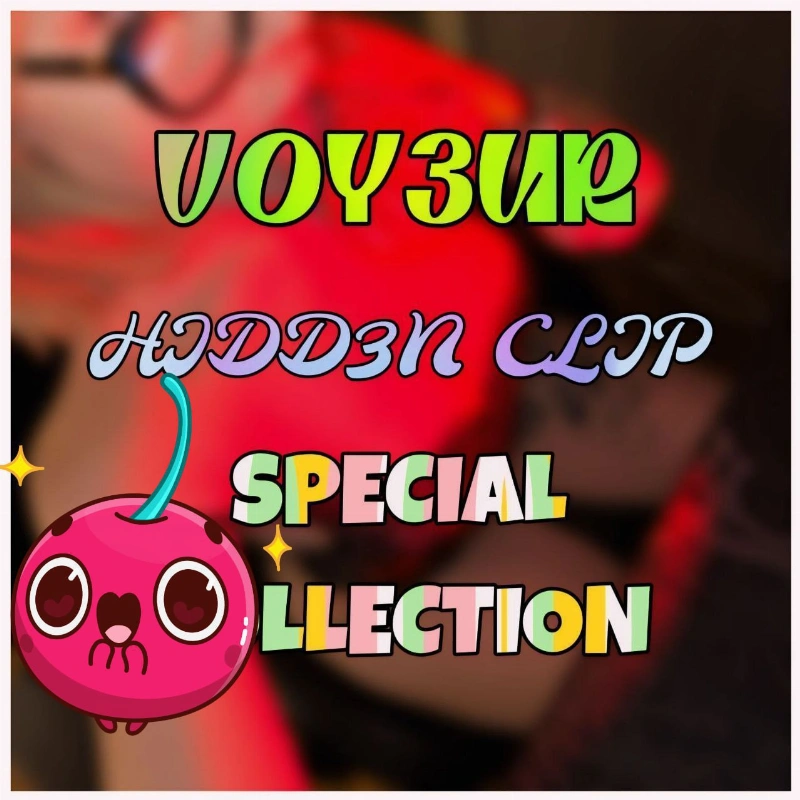 NEW V0Y£UR H!DD£N CÃM SPECIAL COLLECTION